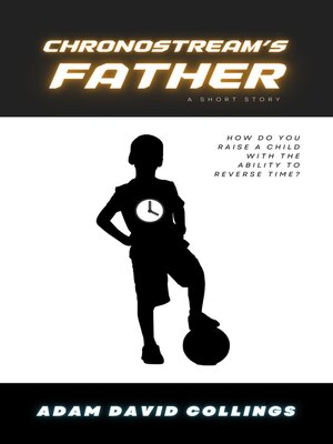 cover image of Chronostream's Father